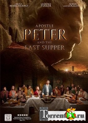  ϸ    / Apostle Peter and the Last Supper (2012) DVDRip | L