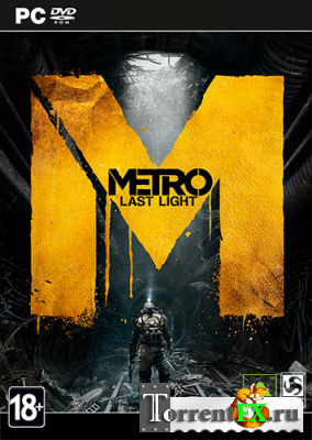  2033:   / Metro: Last Light [v 1.0.0.14 + 6 DLC] (2013)  | RePack