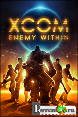 XCOM: Enemy Within (2013) PC | RePack