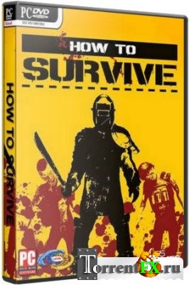 How To Survive [v.1.0.1] (2013) PC | RePack