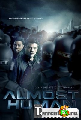   / Almost Human 1-3  (2013) WEB-DLRip | NewStudio