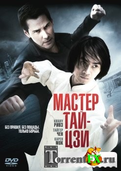 - / Man of Tai Chi (2013) BDRip