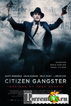   / Citizen Gangster / Edwin Boyd (2011) BDRip