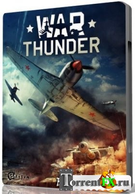 War Thunder [v.1.45.10.21] (2014) PC