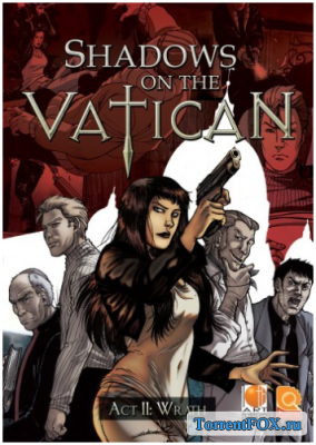 Shadows on the Vatican - Act II: Wrath