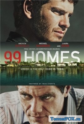 99  / 99 Homes (2014)