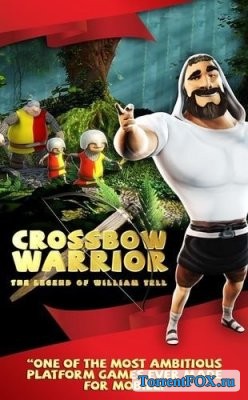 Crossbow Warrior - The Legend of William Tell