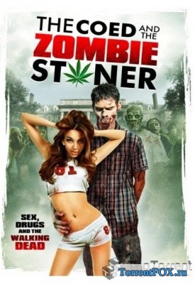   - / The Coed and the Zombie Stoner (2014)