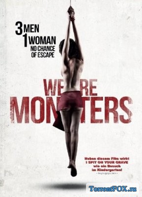   / We Are Monsters (2015)