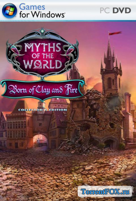 Myths Of The World 8: Born Of Clay And Fire. Collector's Edition