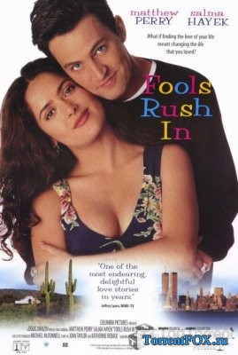 ,   / Fools Rush In (1997)