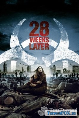 28   / 28 weeks later (2007)