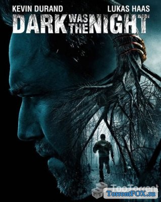    / Dark Was the Night (2014)