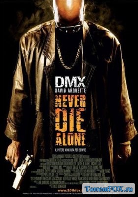     / Never Die Alone (2004)
