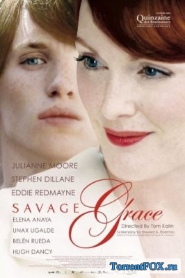   / Savage Grace (2007)