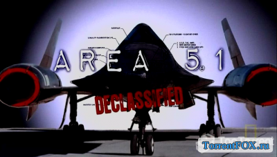  51:  ( :   51) / Area 51 Declassified (2010)