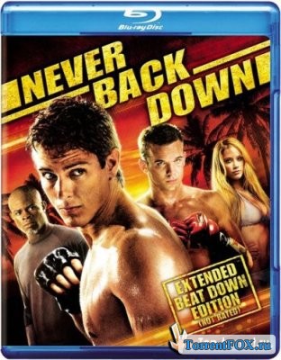    / Never Back Down (2008)