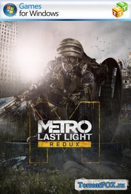 Metro: Last Light - Redux