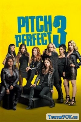   3 / Pitch Perfect 3 (2017)