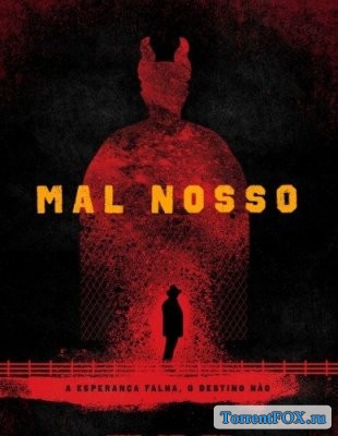   / Mal Nosso (2017)