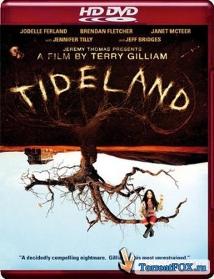   / Tideland (2005)