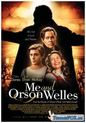     / Me and Orson Welles (2009)