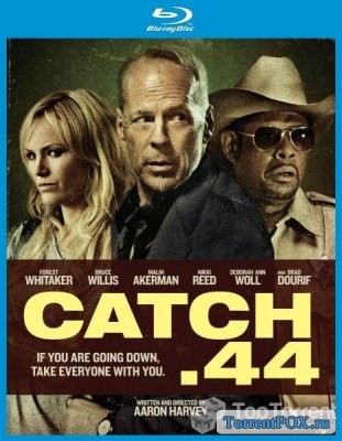  .44 / Catch .44 (2011)